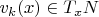 $v_k(x)\in T_xN$