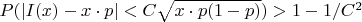 $P(|I(x)-x \cdot p|<C\sqrt{x \cdot p(1-p)})>1-1/C^2$