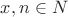 $x,n\in \matbb{N}$