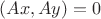 $ (A x, A y) =0$