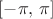 $[-\pi,\,\pi]$