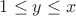 $1\leq y\leq x$