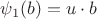 $\psi_1(b) = u \cdot b$