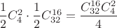 $\dfrac{1}{2}C_{4}^{2}\cdot \dfrac{1}{2}C_{32}^{16}=\dfrac{C_{32}^{16}C_{4}^{2}}{4}$