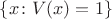 $\{x\colon V(x)=1\}$