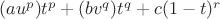 $(au^p)t^p + (bv^q)t^q + c{(1 - t)^r}$