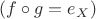 $(f\circ g=e_{X})$