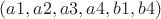 $(a1, a2, a3, a4, b1, b4)$