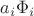 $a_i \Phi_i$