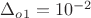 $\Delta_{o1}=10^{-2}$