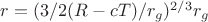 $r=(3/2(R-cT)/r_g)^{2/3}r_g$