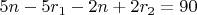$5n-5r_1-2n+2r_2=90$