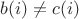 $b(i)\ne c(i)$