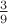 $\frac{3}{9}$