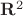 $\mathbf{R}^2$