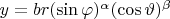 $y = br(\sin\varphi)^\alpha(\cos\vartheta)^\beta$