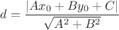 $d=\dfrac{|Ax_0+By_0+C|}{\sqrt{A^2+B^2}}$