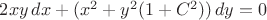 $2xy \, dx+(x^2+y^2(1+C^2)) \, dy=0$