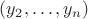 $(y_2,\ldots,y_n)$