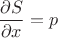 $$\frac{\partial S}{\partial x}=p$$