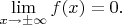$\lim\limits_{x\to\pm\infty}f(x)=0.$