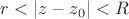 $r<|z-z_0|<R$