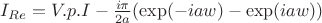 $I_{Re}=V.p.I-\frac {i \pi}{2a}(\exp(-iaw)-\exp(iaw))$