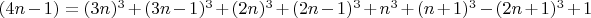$(4n-1)=(3n)^3+(3n-1)^3+(2n)^3+(2n-1)^3+n^3+(n+1)^3-(2n+1)^3+1$