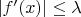 $|f'(x)|\le \lambda$