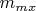 $m_{mx}$