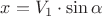 $x=V_1\cdot \sin \alpha$