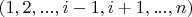$(1,2,...,i-1,i+1,...,n)$