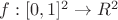 $f : [0,1]^2 \to R^2$
