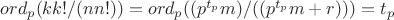 $ord_p(kk!/(nn!)) = ord_p((p^{t_p}m)/((p^{t_p}m+r)))=t_p$