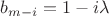 $b_{m-i} = 1-i\lambda$