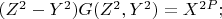 $(Z^2 - Y^2)G(Z^2,Y^2) = X^{2P};$