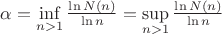 $\alpha = \inf \limits_{n>1} \frac{\ln N(n)}{\ln n} = \sup \limits_{n>1} \frac{\ln N(n)}{\ln n}$
