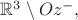 $\mathbb{R}^3\setminus Oz^-,$