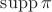 $\operatorname{supp}\pi$