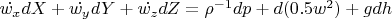 $\dot{w_x}dX+\dot{w_y}dY+\dot{w_z}dZ=\rho^{-1}dp+d(0.5w^2)+gdh$