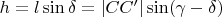$\[h = l\sin \delta  = |CC'|\sin (\gamma  - \delta )\]$