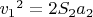 ${v_1}^2=2S_2a_2$