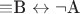 \equiv$B \leftrightarrow \neg$A