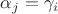$\alpha_j=\gamma_i$