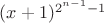 $(x+1)^{2^{n-1}-1}$