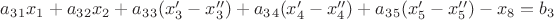 $a_3_1x_1+a_3_2x_2+a_3_3(x_3'-x_3'')+a_3_4(x_4'-x_4'')+a_3_5(x_5'-x_5'')-x_8=b_3$