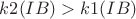 $k2(IB)>k1(IB)$