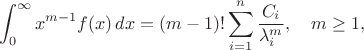 $$\int_0^\infty x^{m-1} f(x)\,dx=(m-1)!\sum_{i=1}^n \frac{C_i}{\lambda_i^m},\quad m\ge 1,$$