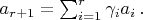 $a_{r+1}=\sum_{i=1}^r\gamma_ia_i\,.$