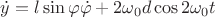 $\dot{y}=l \sin{\varphi}\dot{\varphi}+2\omega_0d\cos{2\omega_0t}$